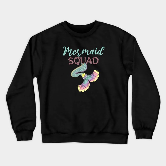 Mermaid Squad Gift Mermaid Birthday Lovers Gift Crewneck Sweatshirt by mommyshirts